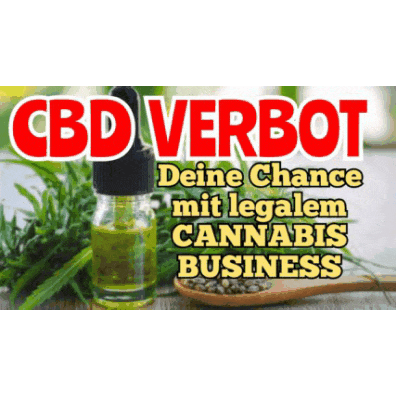 CBD Verkaufs-Verbot ❗ Cannabis Branche vor dem AUS ❗ Jetzt legal NEU 🔥