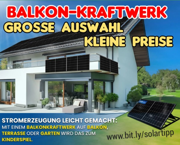 SOLAR PV Balkon-Kraftwerk 💥 Grosse Auswahl Kleine Preise ❗ Vertriebs-Partner Welcome ✔️