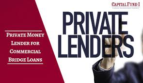 Private Money Lender for Commercial Bridge Loans 